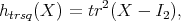 htrsq(X ) = tr2(X  - I2),  