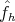 ˆfh